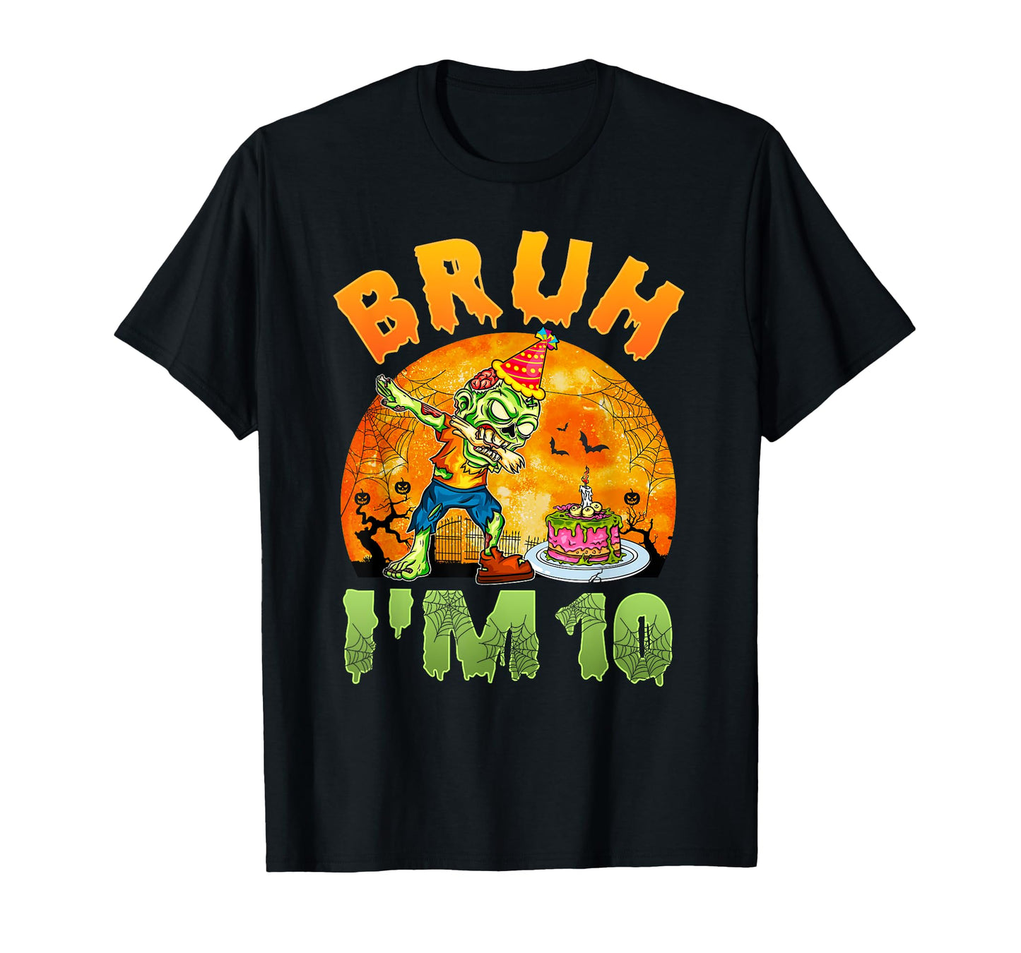 Bruh I'm 10 Years Old Boy It's My 10th Birthday Zombie Lover T-Shirt
