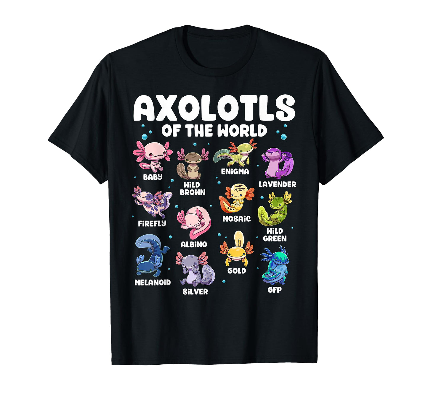 Axolotl Shirt Kawaii Axolotls of The World Types of Axolotls T-Shirt