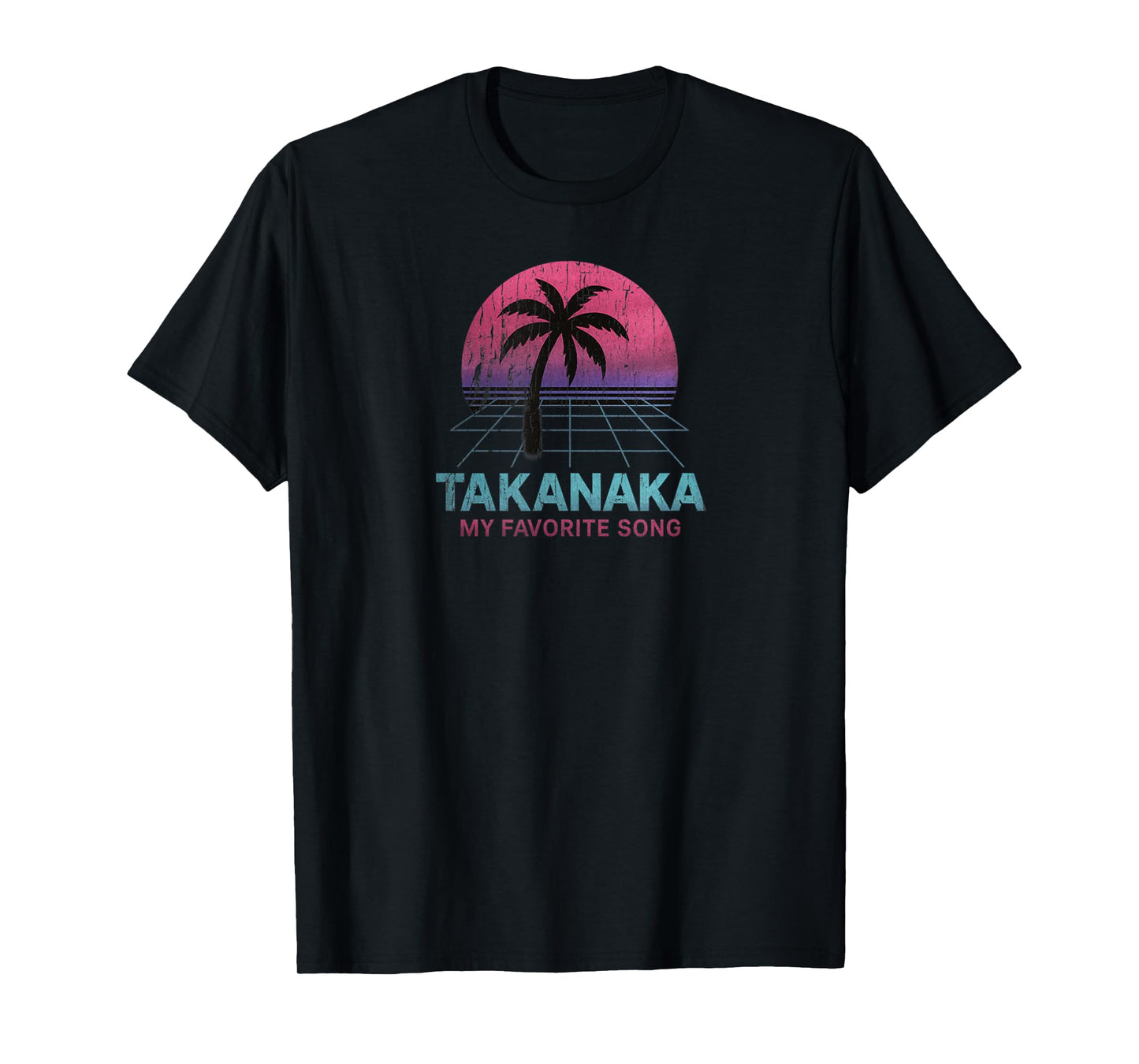 Vintage Takanaka Retro Sunset Design Palm My Favorite Song T-Shirt