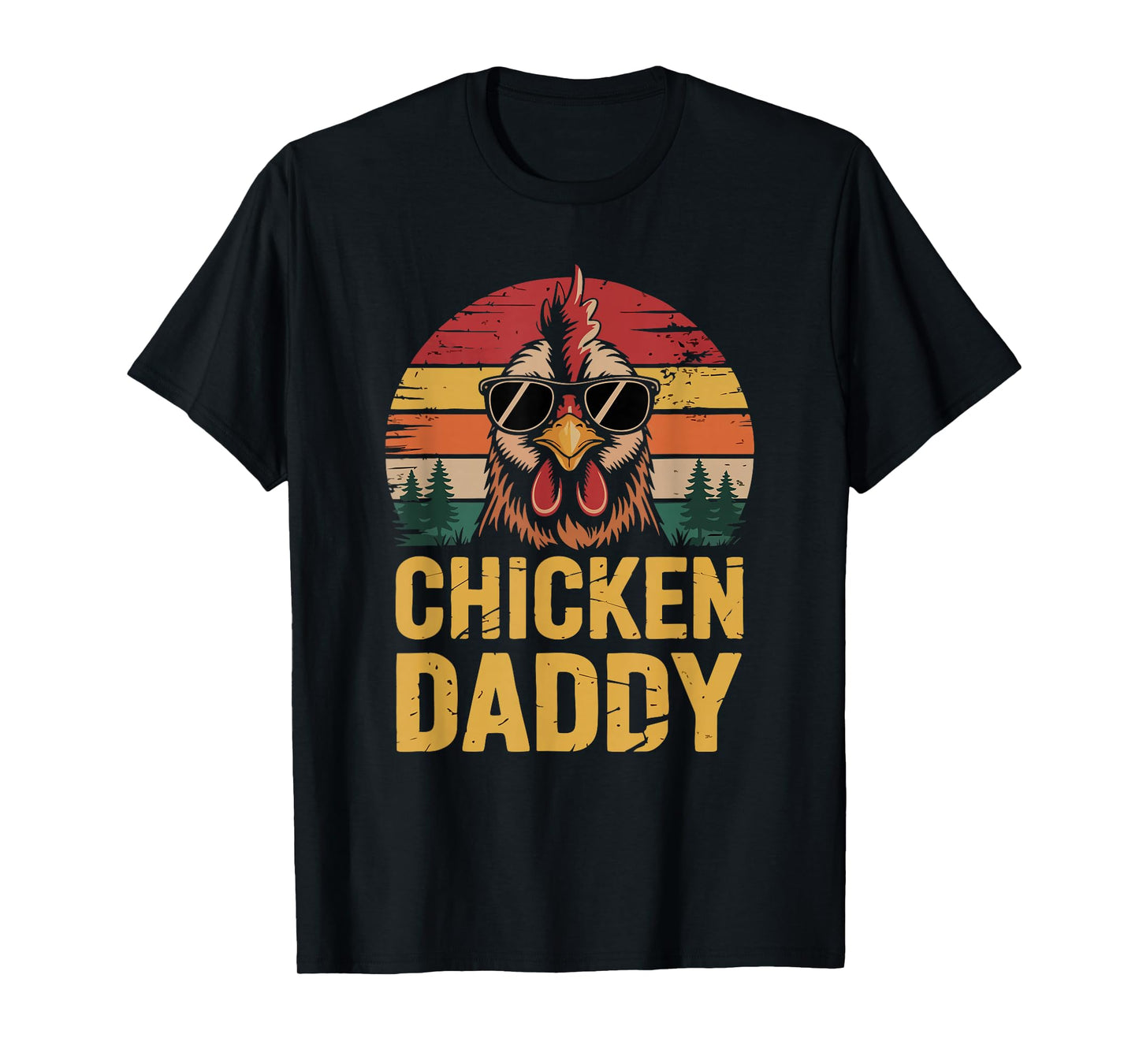 Chicken Daddy Funny Poultry Farming Father Who Raise Chicken T-Shirt