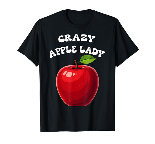 Crazy Apple Lady Apple Picking Funny Apple Picker Red Apple T-Shirt