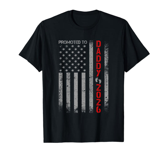 Patriotic Dad 2026 Promoted To Daddy Est 2026 New Dad 2026 T-Shirt