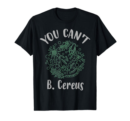 "You Can't B. Cereus" T-shirt T-Shirt