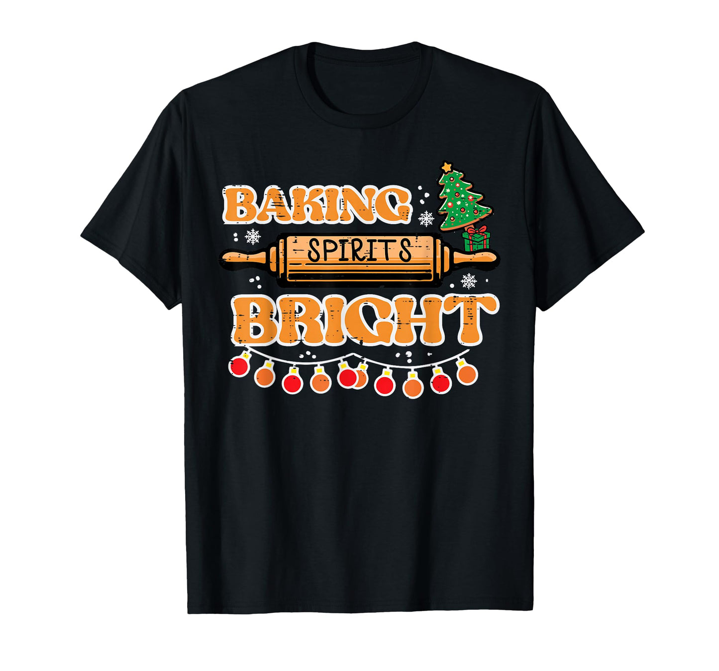Christmas Baking Spirits Bright Xmas Baker Women Kids Men T-Shirt
