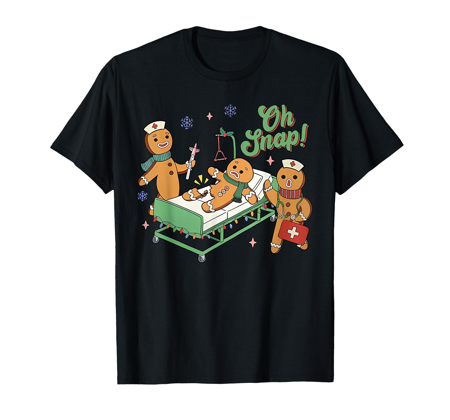 Christmas Nurse Oh Snap Gingerbreads Bone Snap Nurse Team T-Shirt
