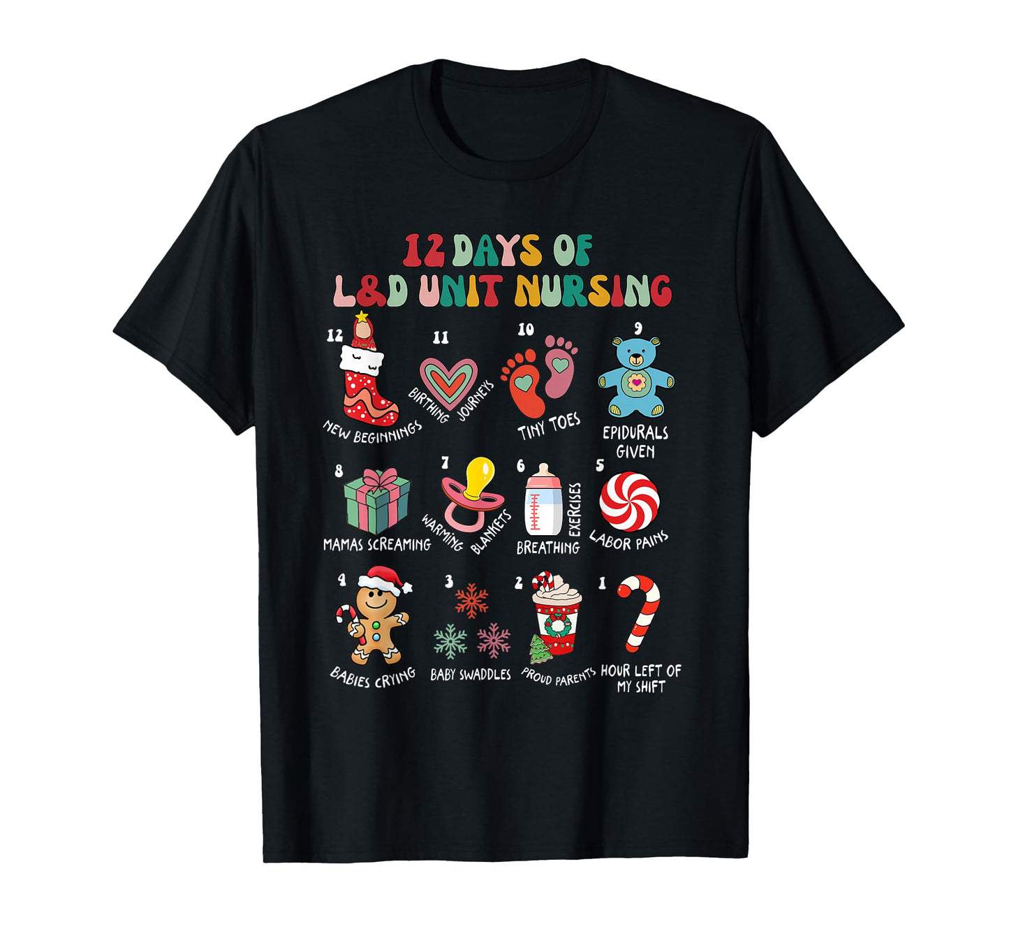 12 Days Of L&D Unit Nursing Labor & Delivery Nurse Christmas T-Shirt