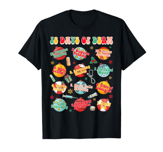 Christmas Xmas Dermatology Dermatologist 12 Days Of Derm T-Shirt