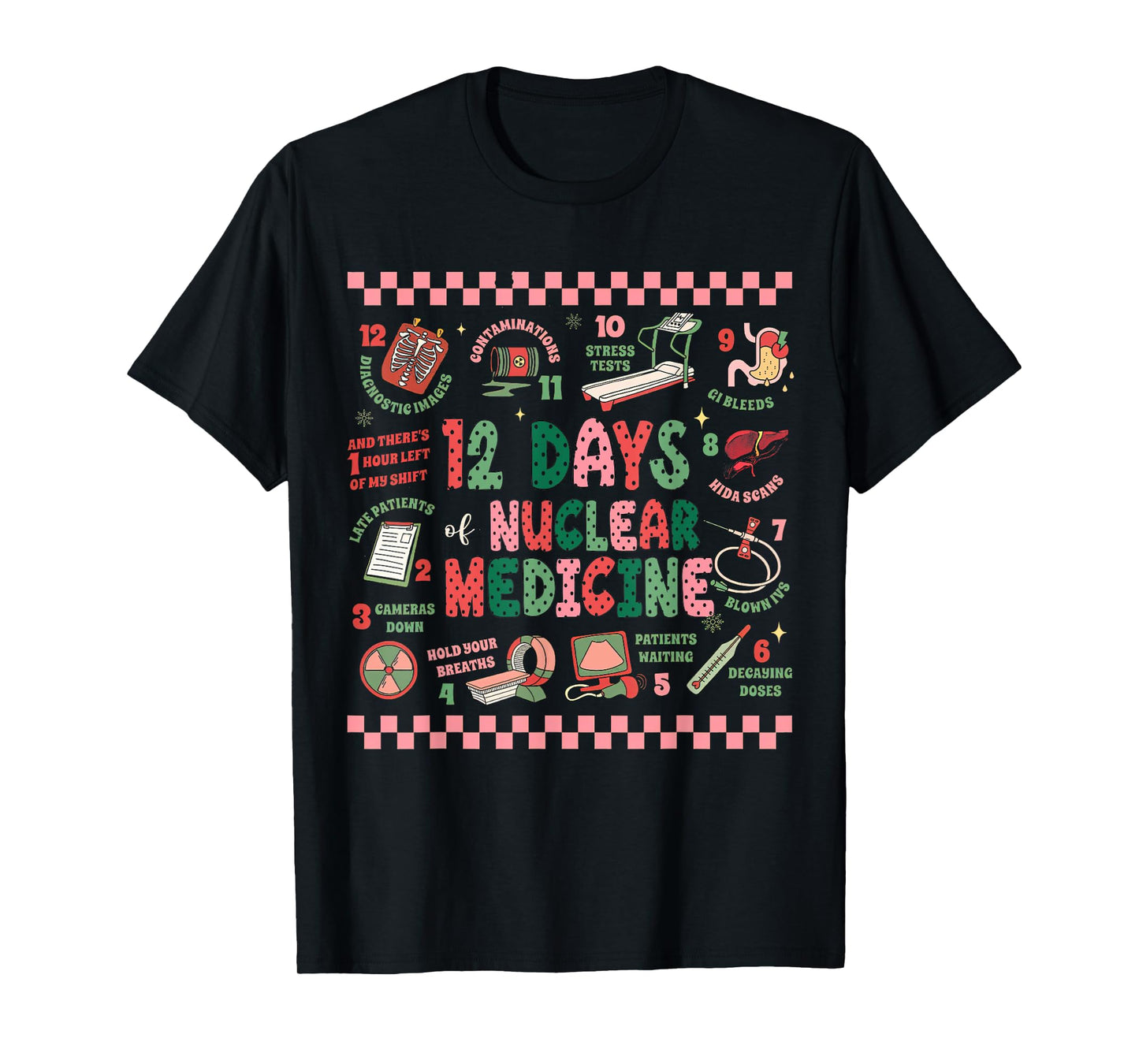 Christmas Nuclear Medicine, 12 Days Of Nuclear Medicine T-Shirt