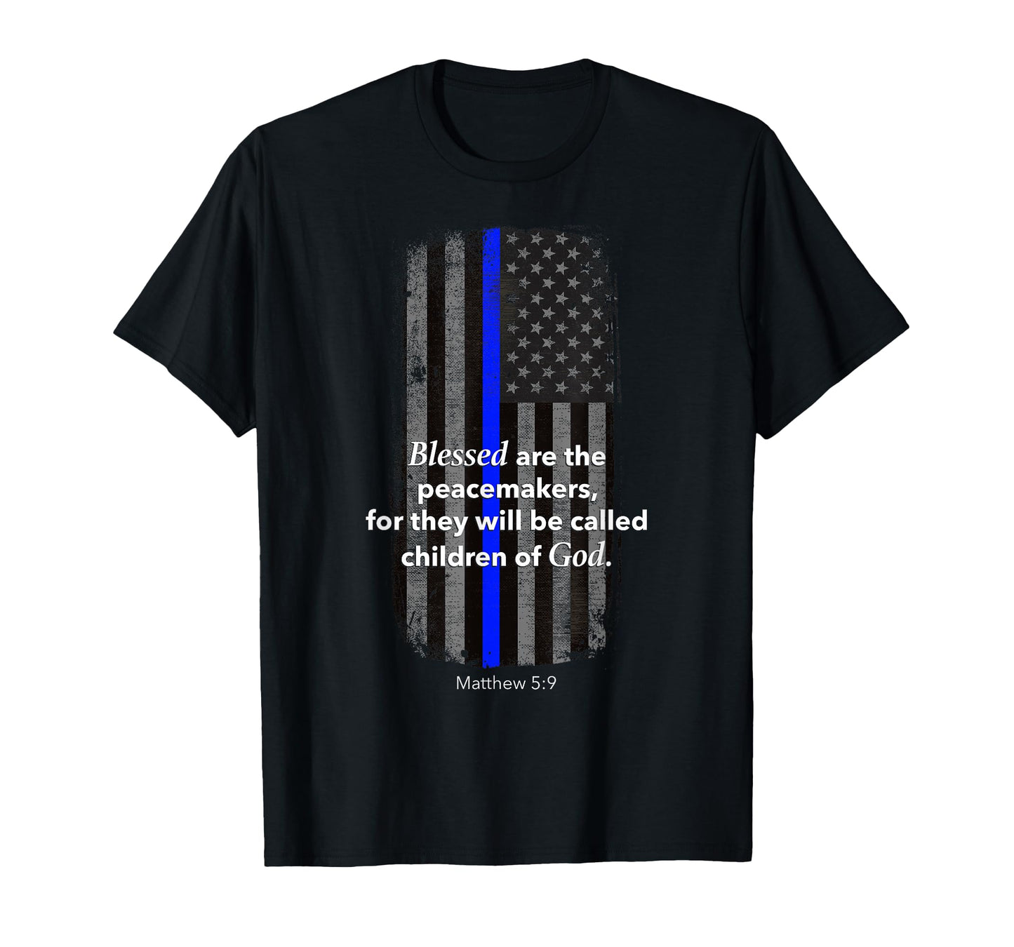 Thin Blue Line Policeman Bible Verse American Flag T-Shirt T-Shirt