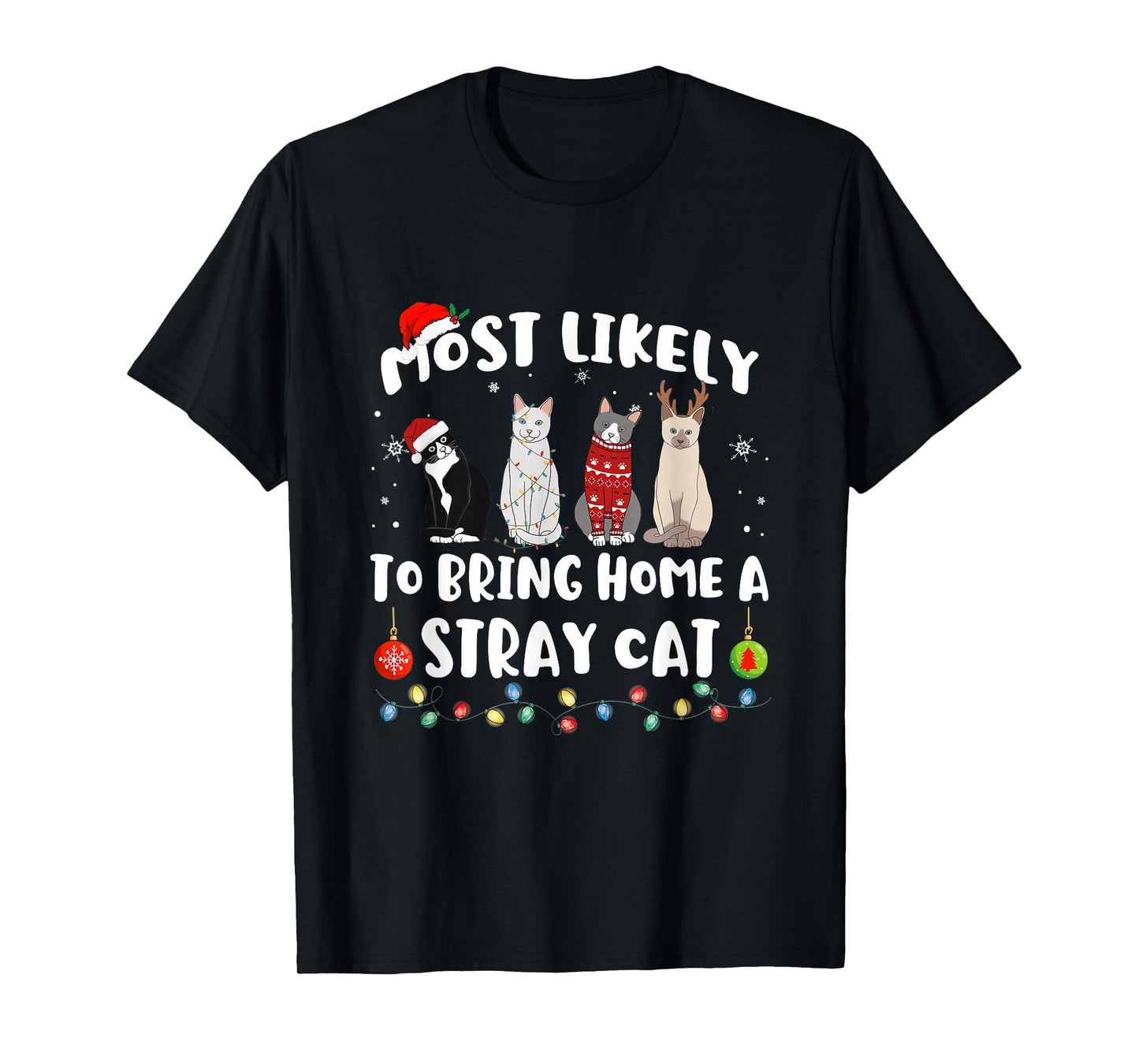 Most Likely To Bring Home A Stray Cat Matching Christmas T-Shirt