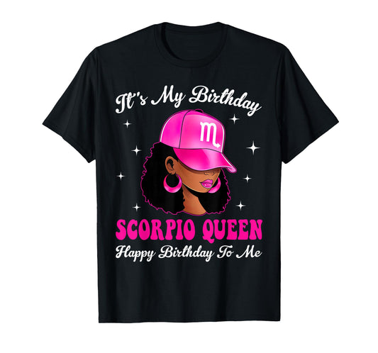 It's My Birthday Afro Sassy Black Woman Scorpio Queen T-Shirt