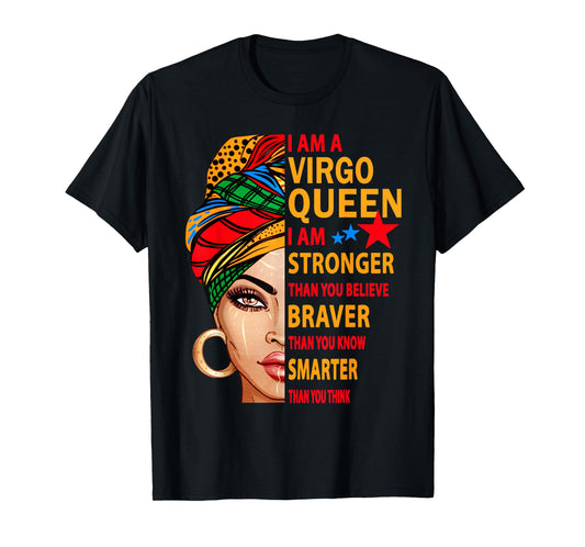 Virgo Queen I am Stronger Birthday Gift for Virgo Zodiac T-Shirt