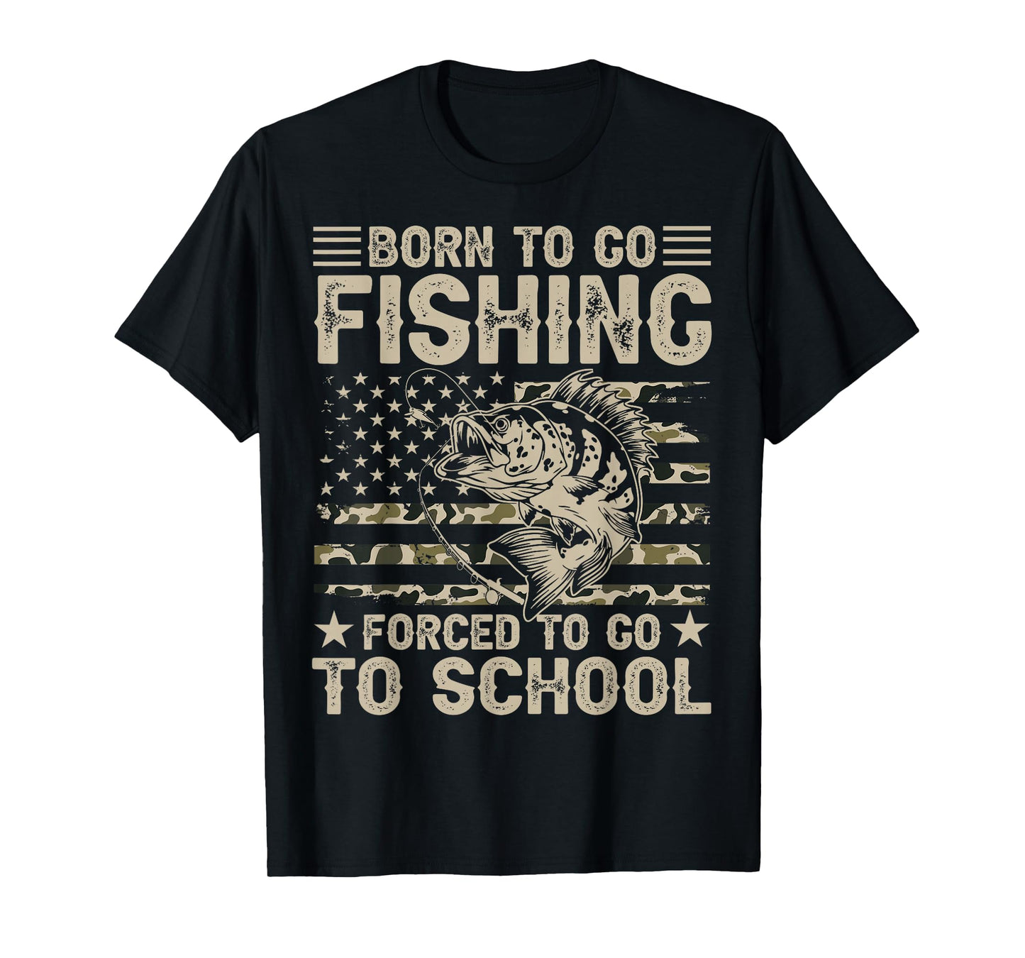Born to Go Fishing Forced to Go to School Funny Fishing Camo T-Shirt