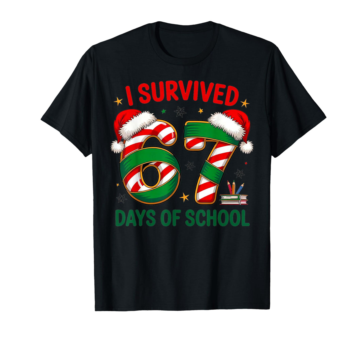I Survived 67 Days of School Funny Teacher Xmas Design T-Shirt