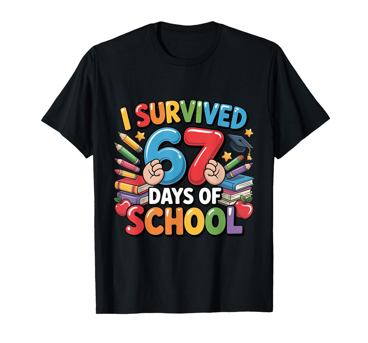 I Survived 67 Days of School Funny Six Seven 6 7 Meme Z Gen T-Shirt
