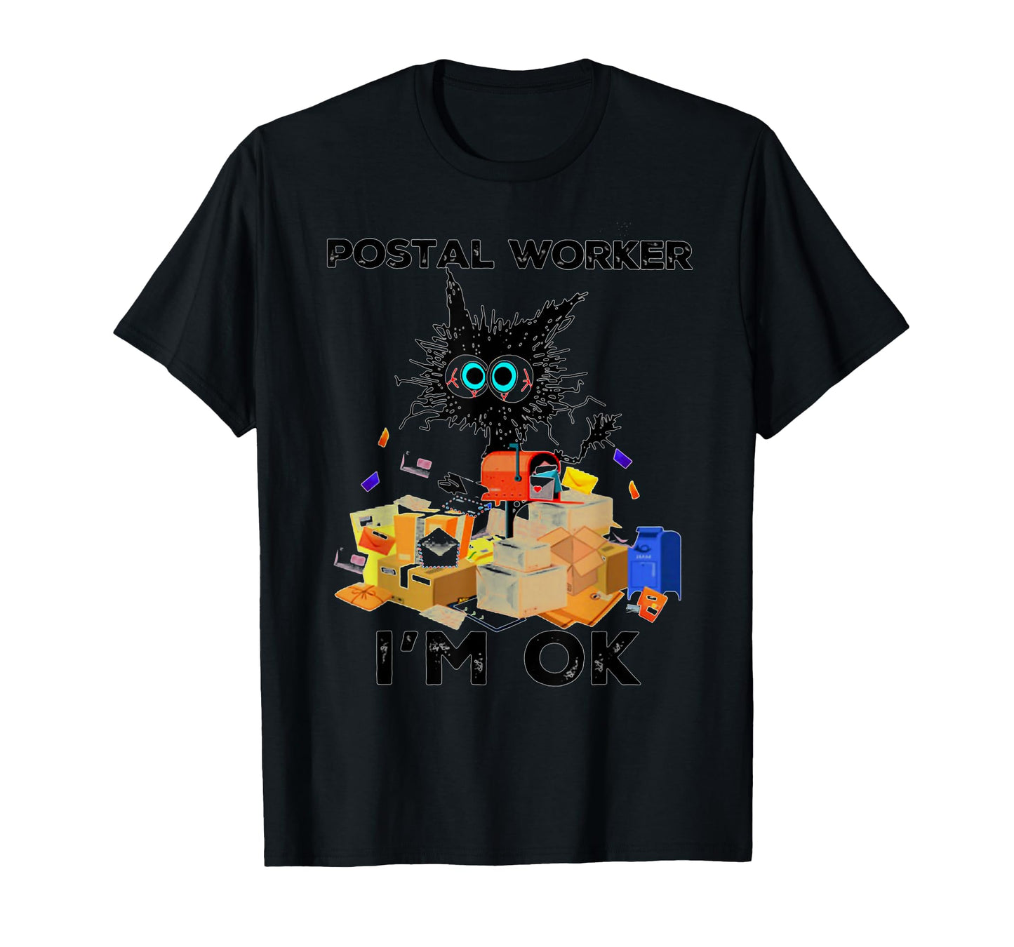 Postal Worker I'm Ok Funny Cat T-Shirt