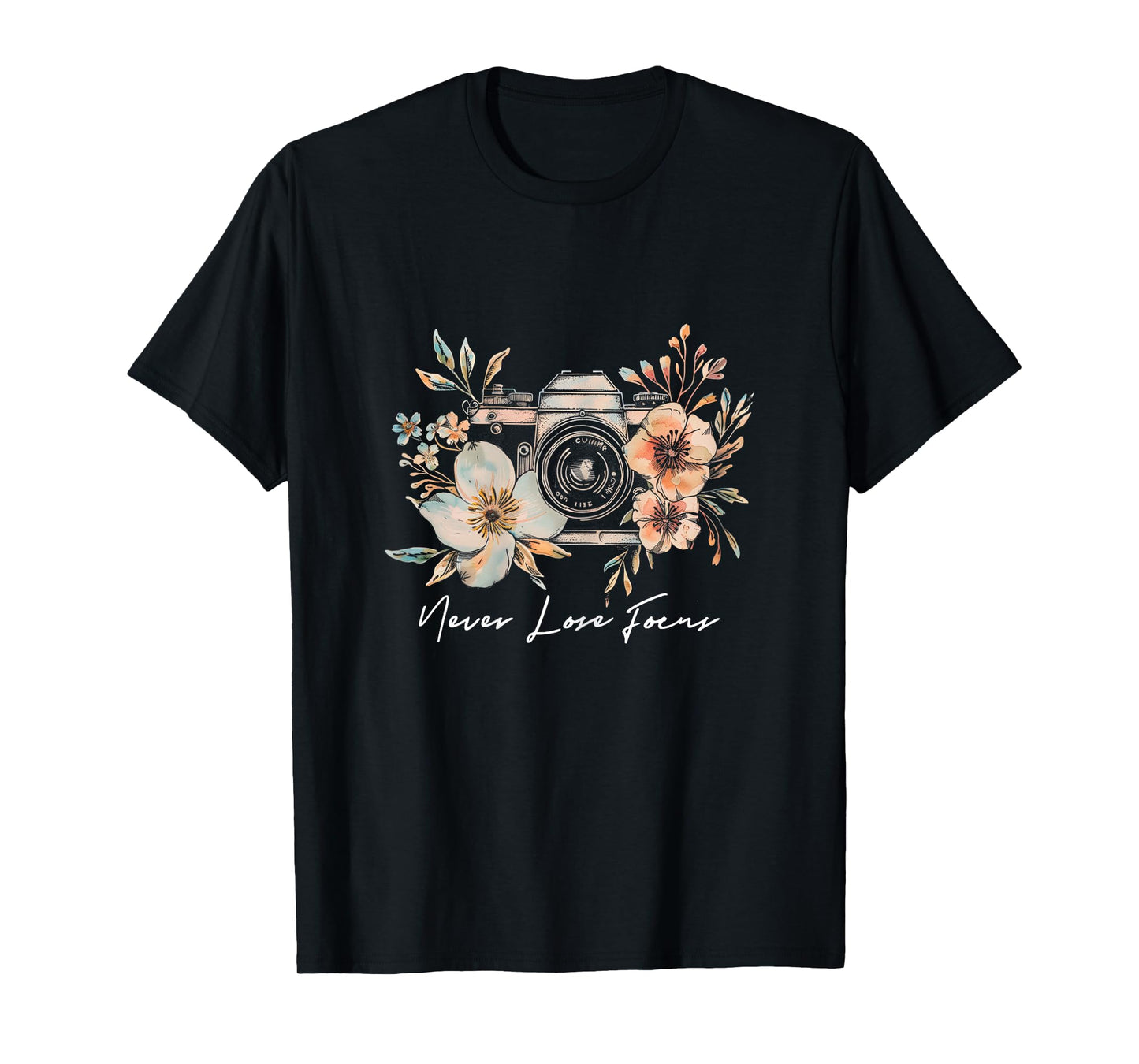 Photographer Never Lose Focus Camera Flowers Photography T-Shirt