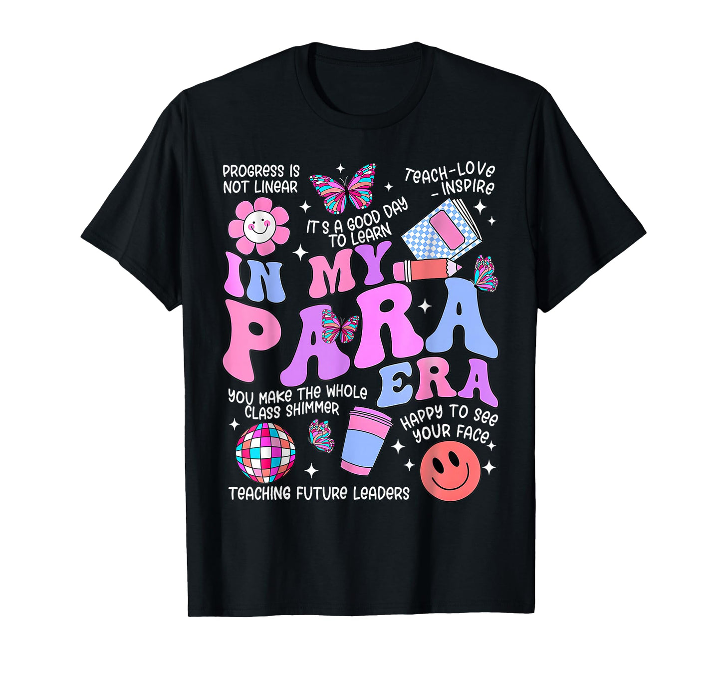 in My para Era Paraprofessional Paraeducator Back to School T-Shirt