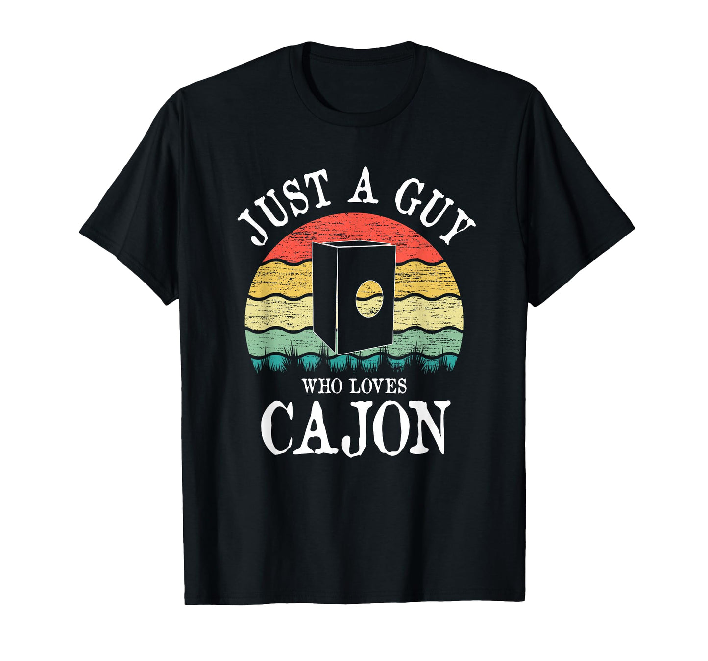 Just A Guy Who Loves Cajon T-Shirt