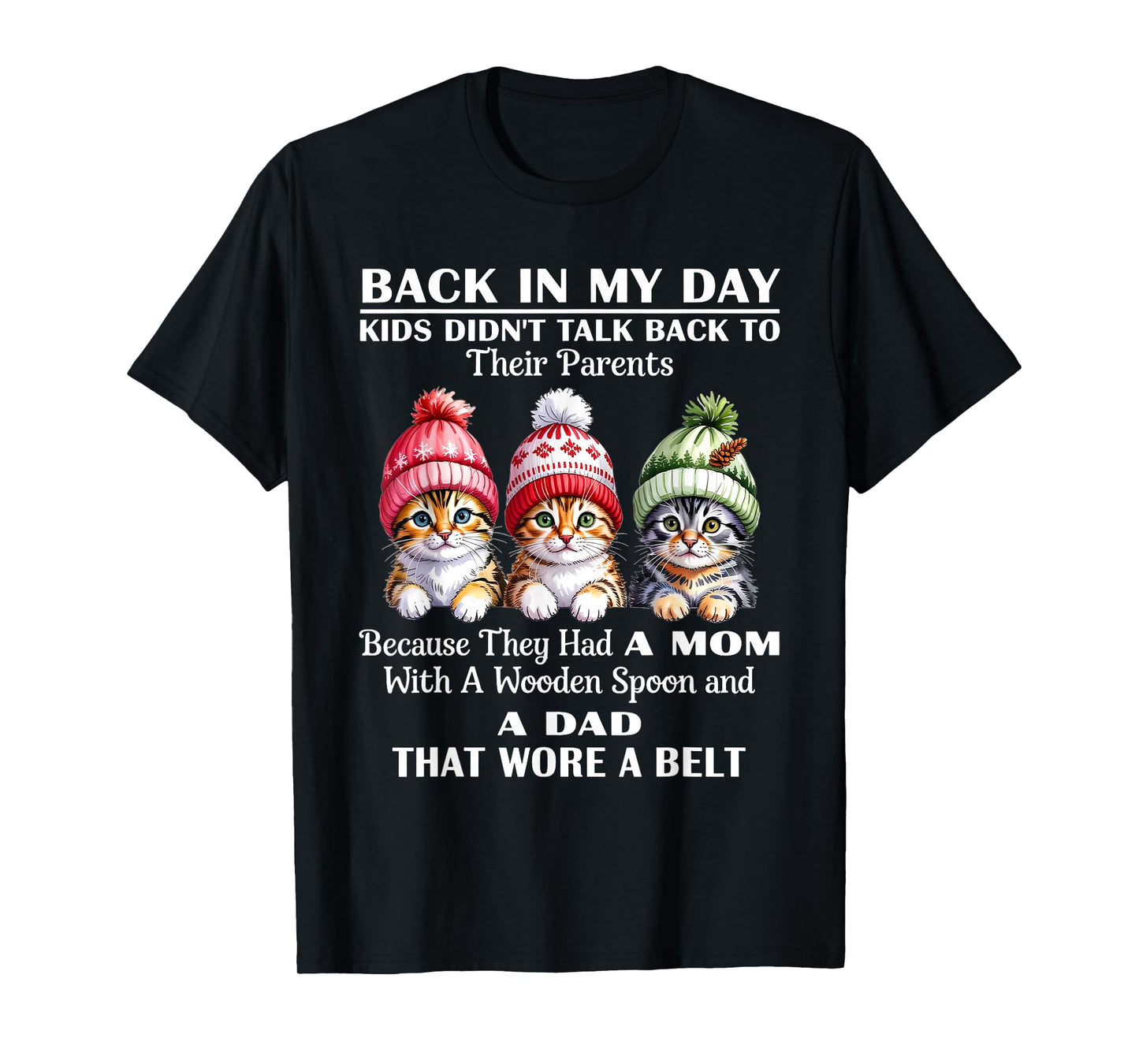 Back in My Day Kids Didn't Talk Back Their Parents Cute Cat T-Shirt
