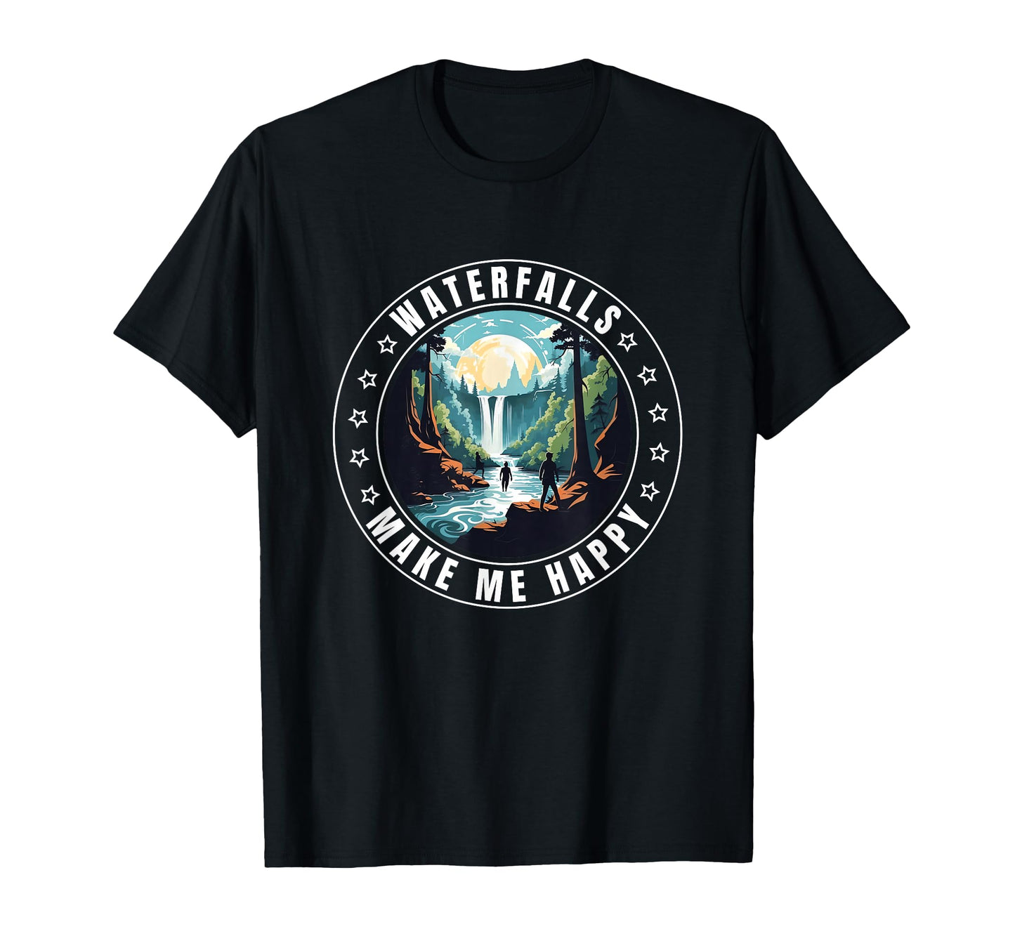 Waterfalls Make Me Happy Waterfall Chaser Chasing Outdoors T-Shirt