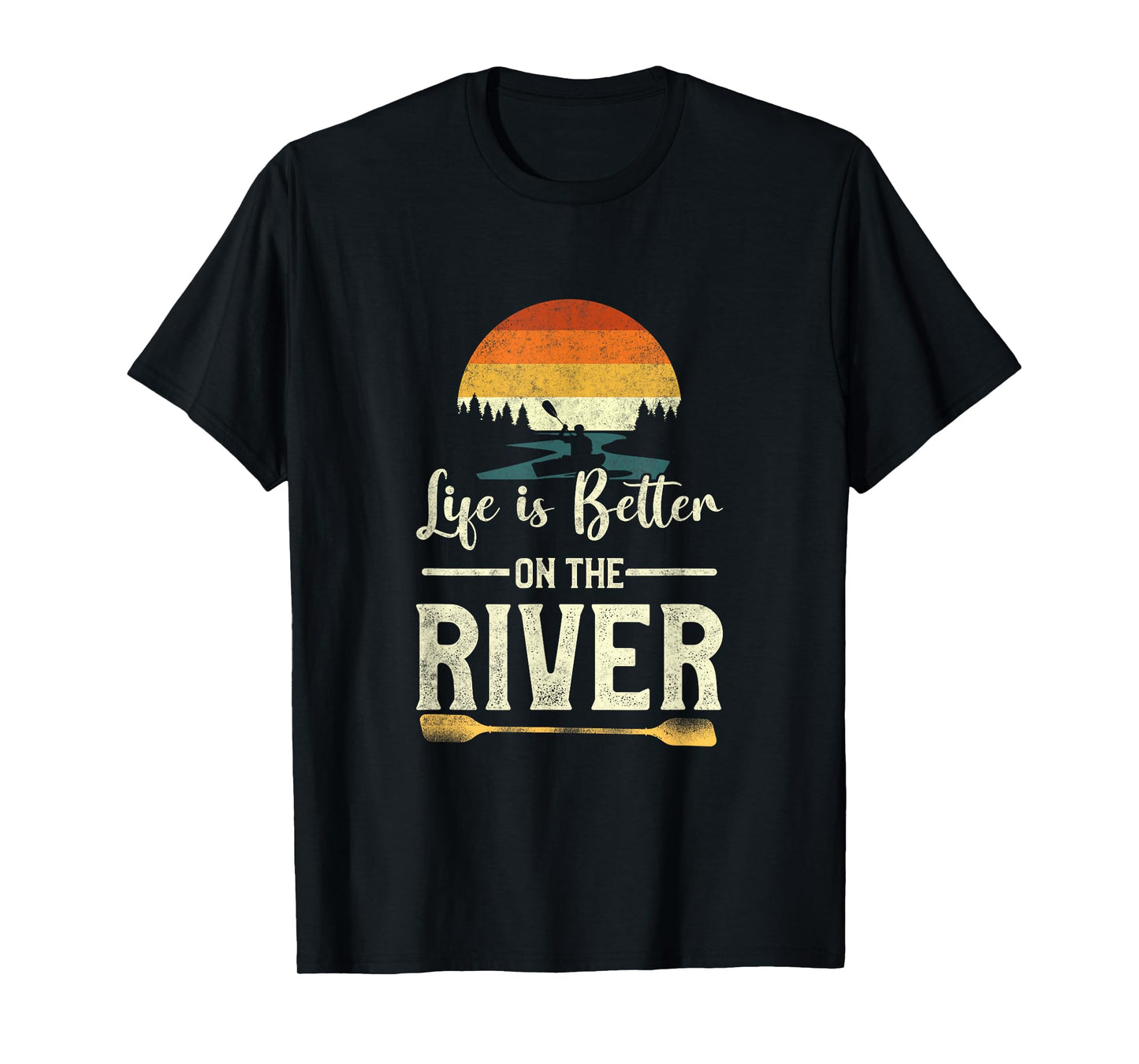 Retro Kayaking Life Is Better On The River T-Shirt