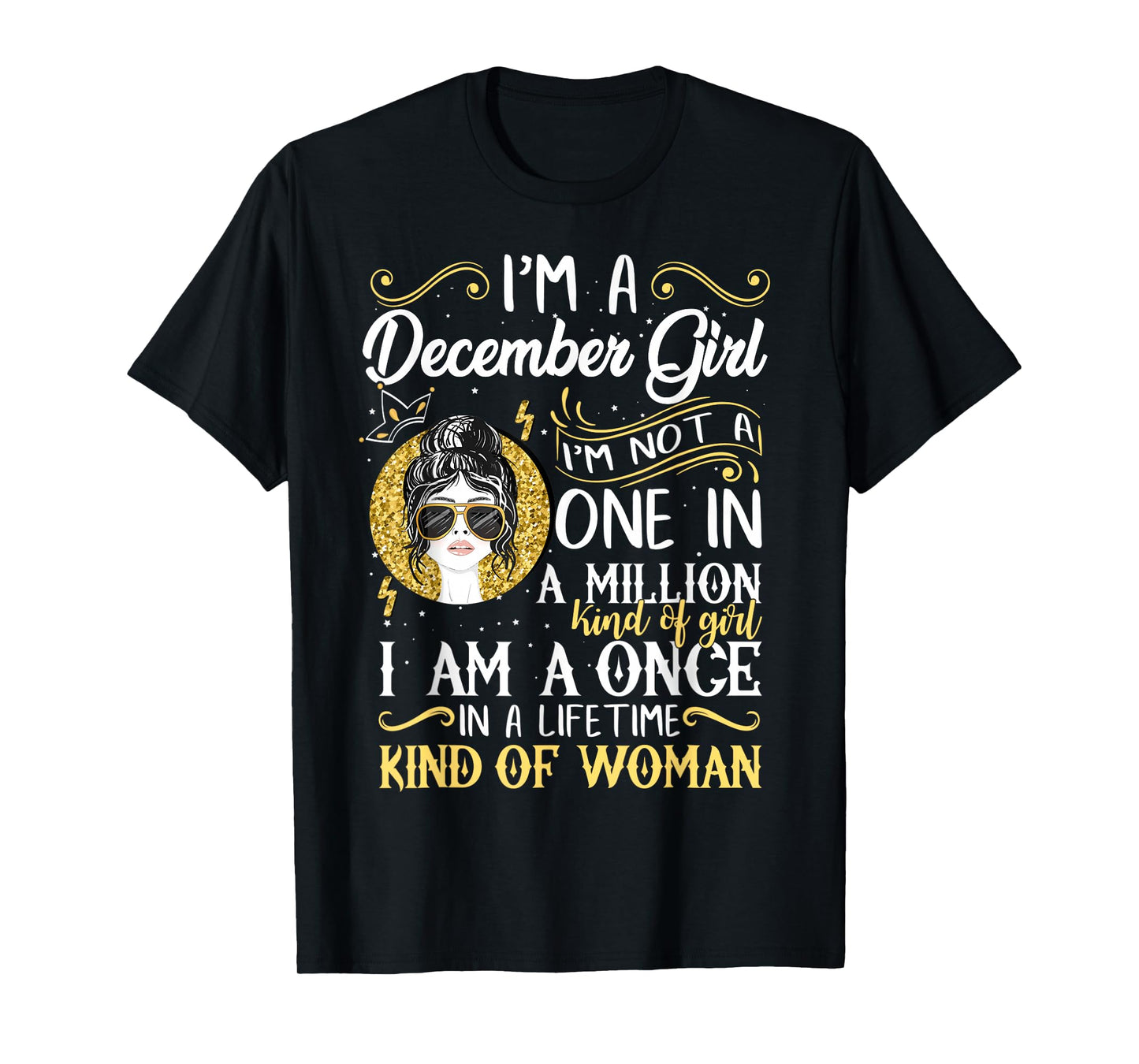 I'm A December Girl Women Sagittarius Birthday Gifts T-Shirt