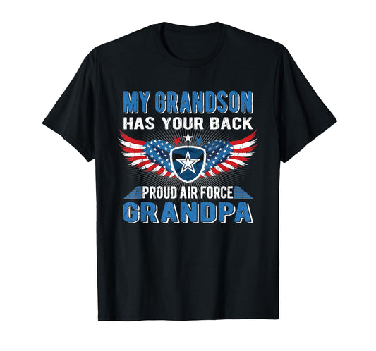 My Grandson Has Your Back Proud Air Force Grandpa Military T-Shirt