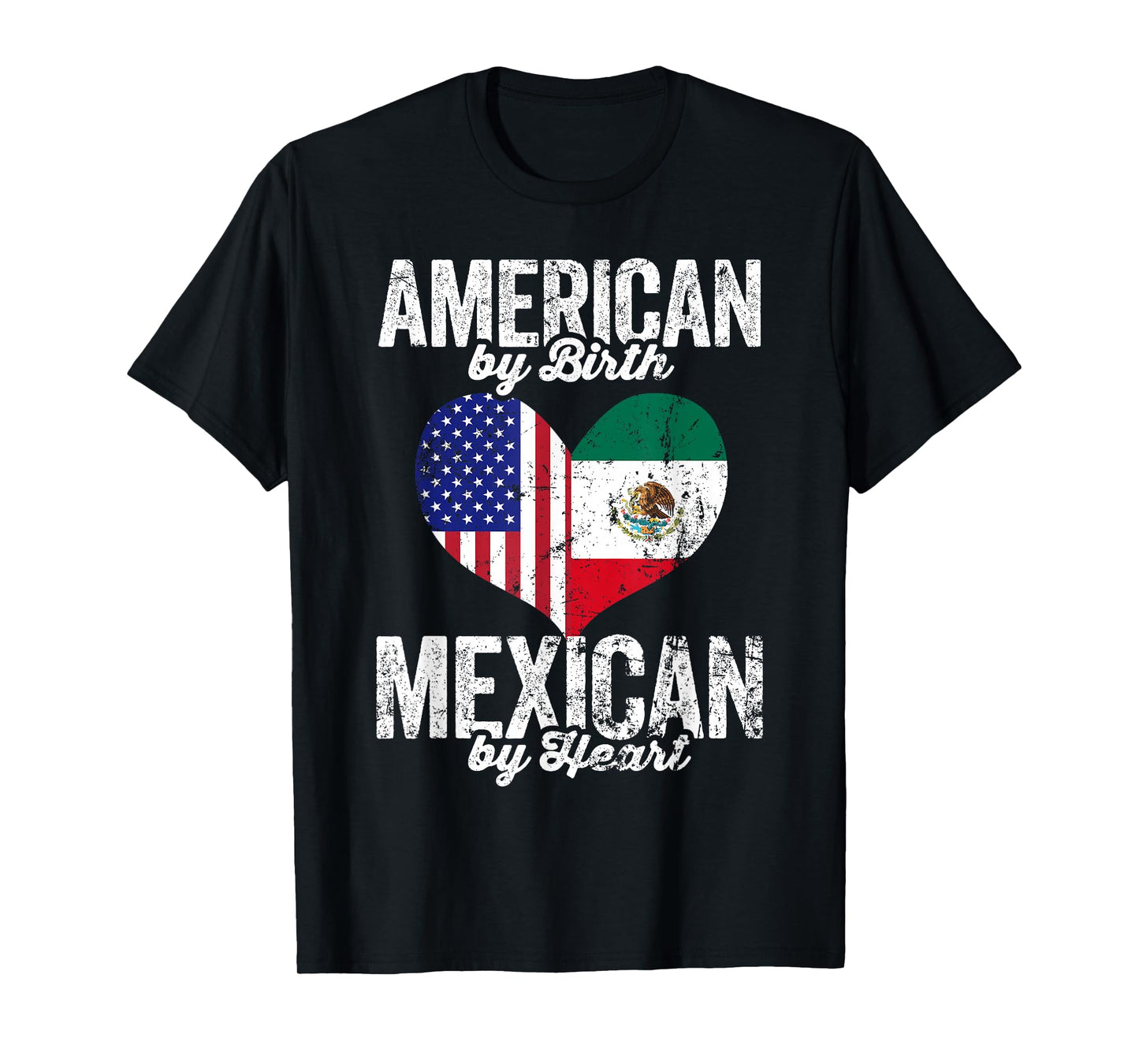 American By Birth Mexican By Heart Mexico Mexican American T-Shirt