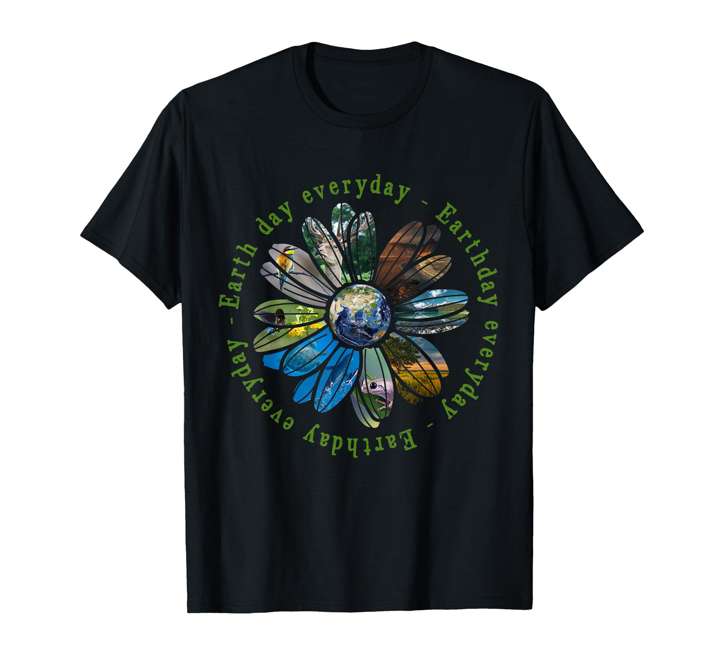Funny Earth Day Everyday Sunflower Earth Animal Lovers T-Shirt
