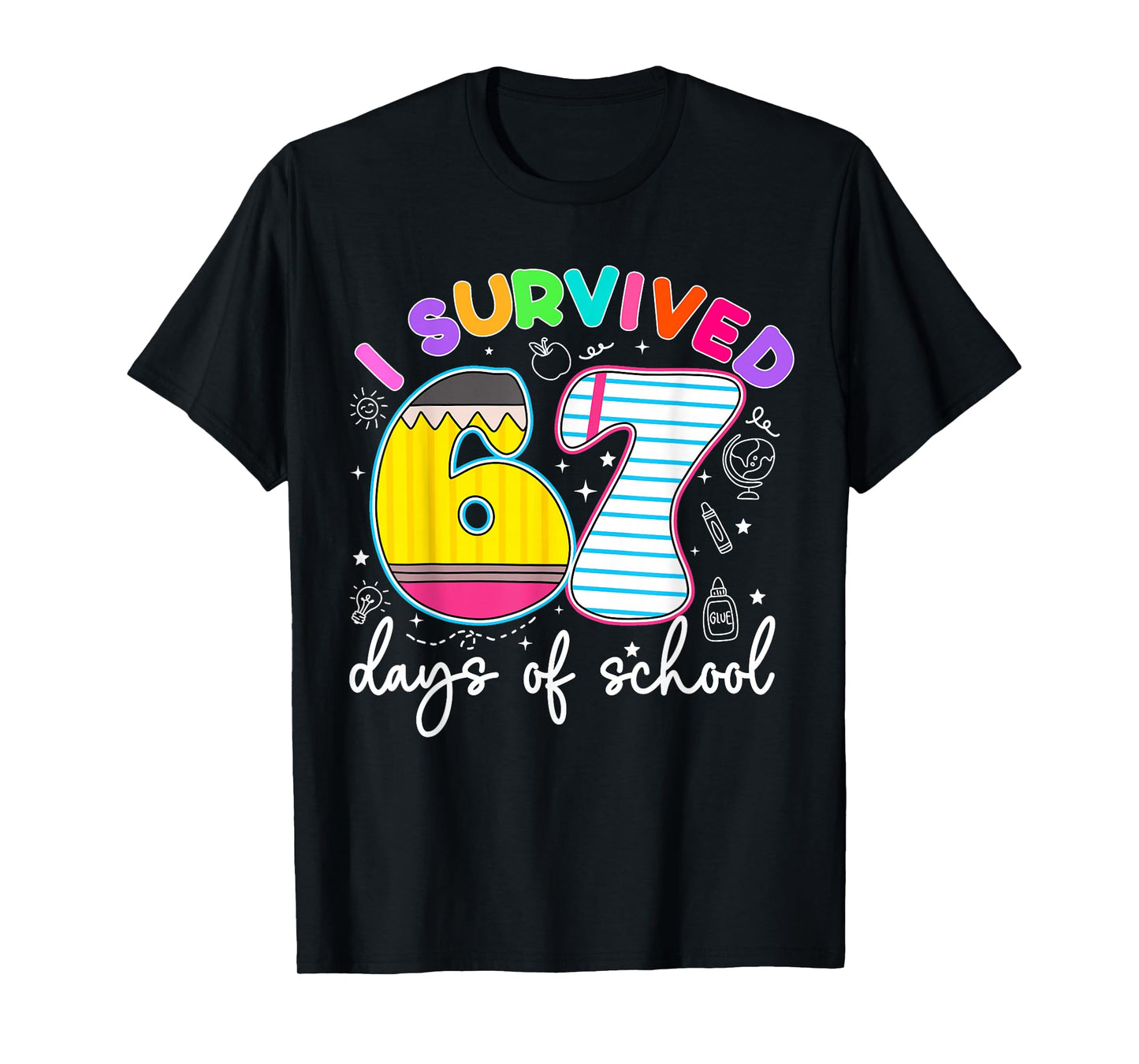 I Survived 67 Days of School Funny Meme Teacher Student T-Shirt