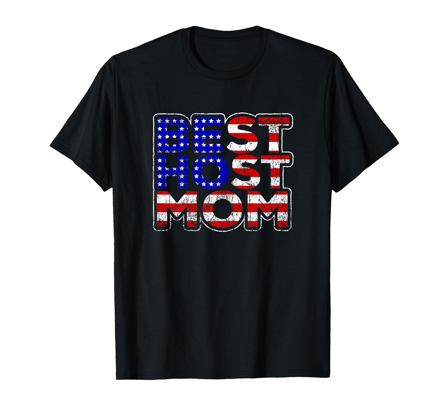 Best American Host Mom Ever T-Shirt