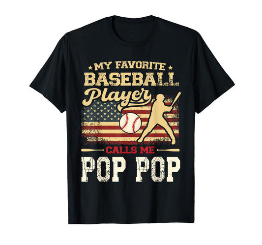 My Favorite Baseball Player Calls Me Pop Pop US Flag T-Shirt