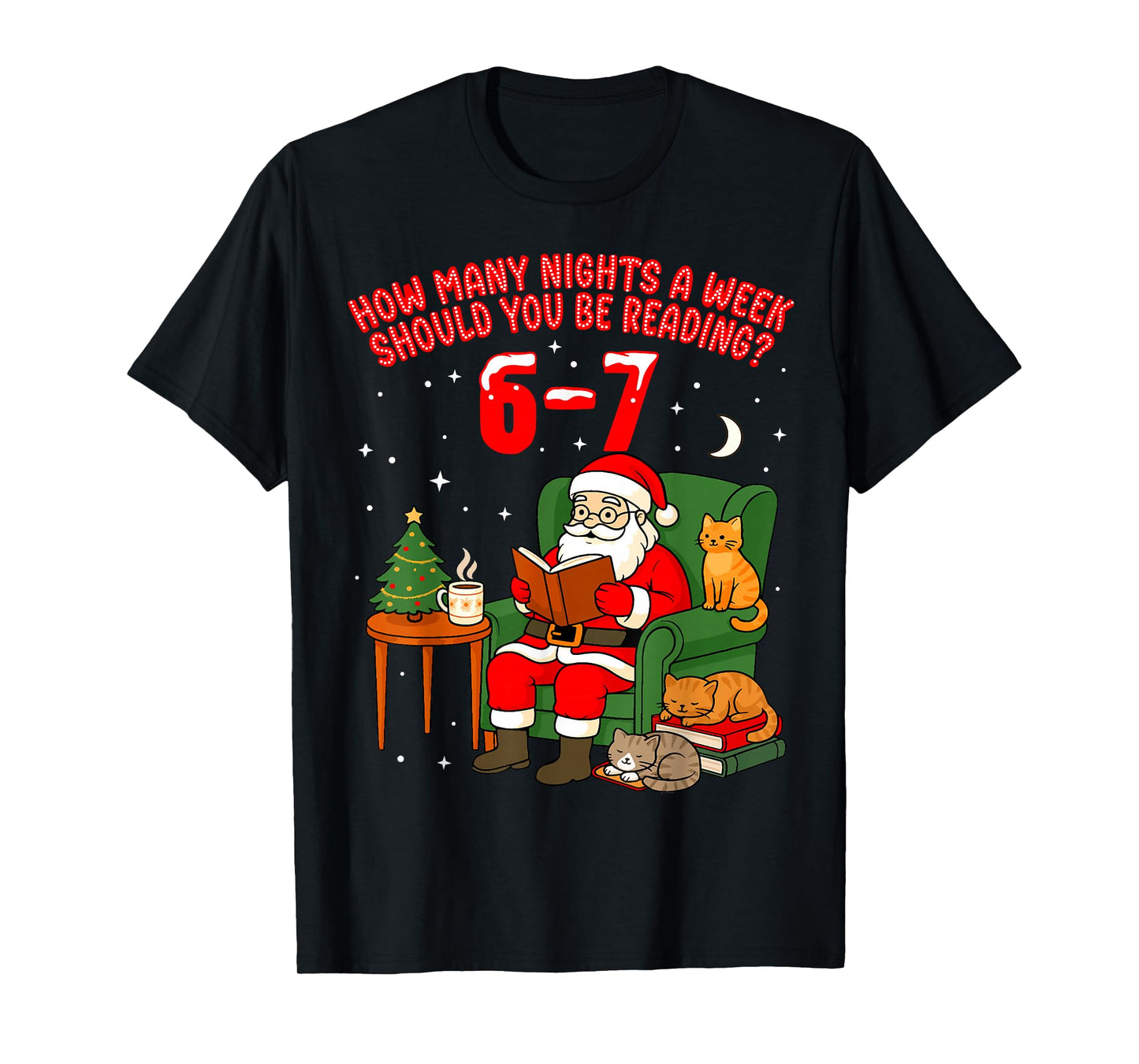 Santa Reading 67 Cat Christmas Six Seven Teacher Books 6 7 T-Shirt