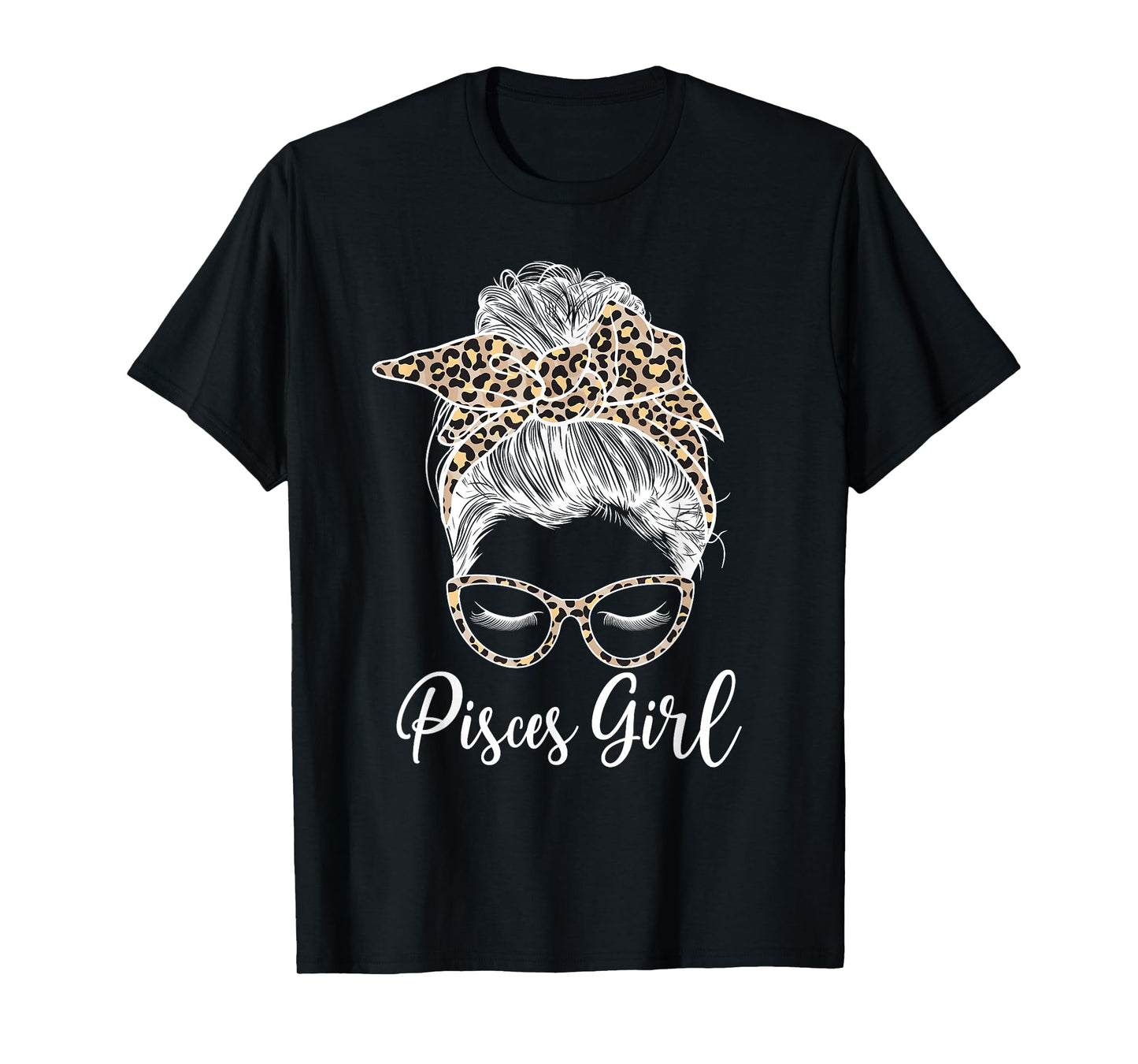 Pisces Girl Messy Bun Pisces Zodiac Sign Pisces Birthday T-Shirt