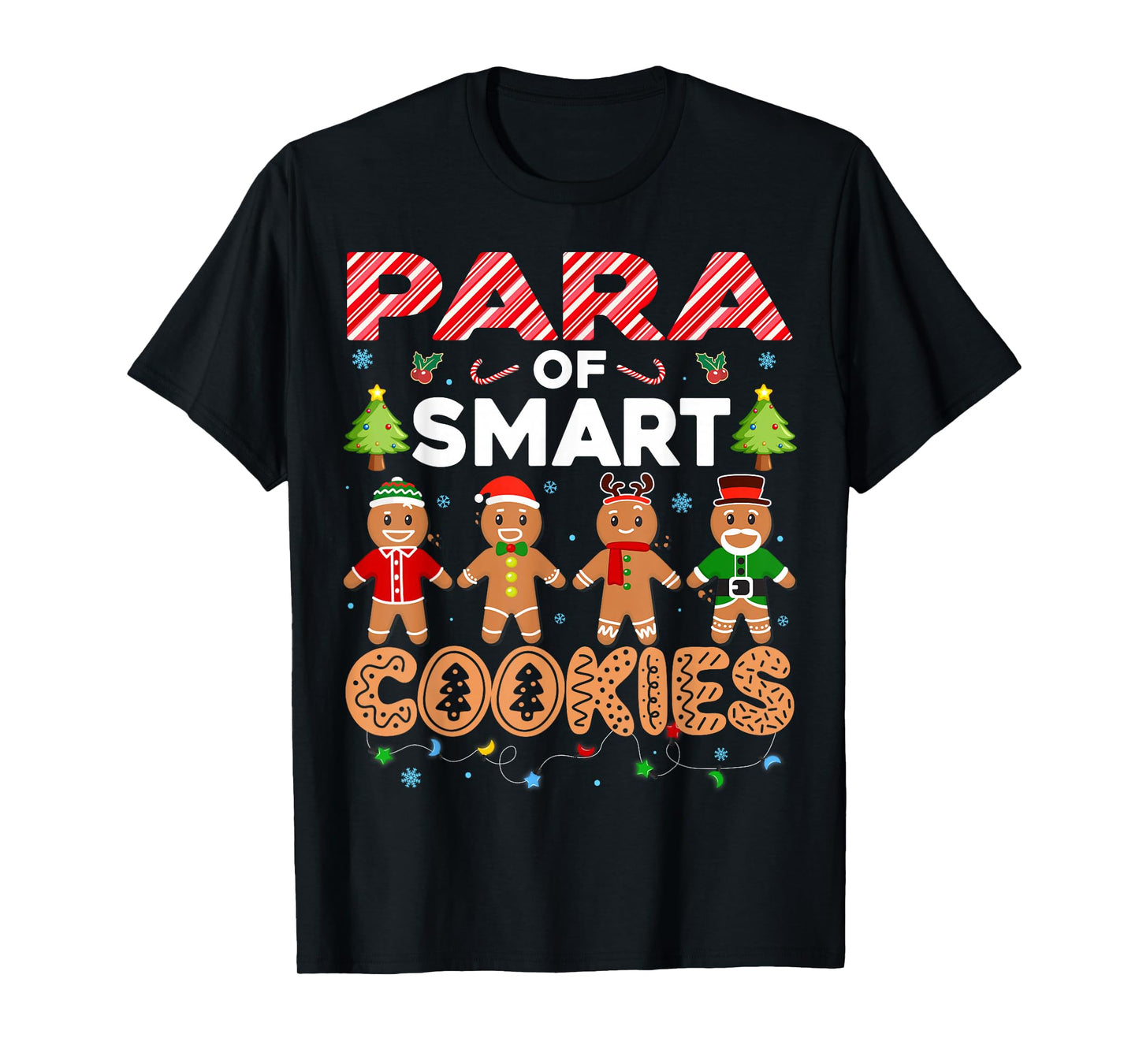 Christmas Paraprofessional Of Smart Cookies Gingerbread T-Shirt