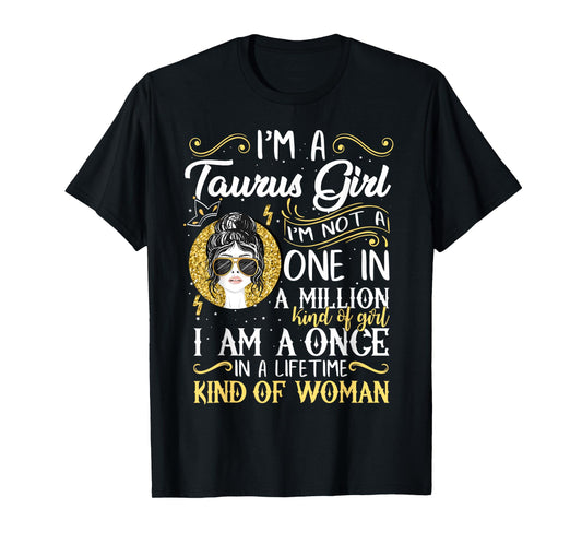I'm A Taurus Girl Women April May Birthday Gifts T-Shirt
