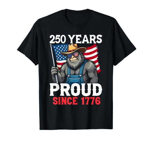 Farmer Bigfoot and Flag 250 Years 1776-2026 250th Birthday T-Shirt