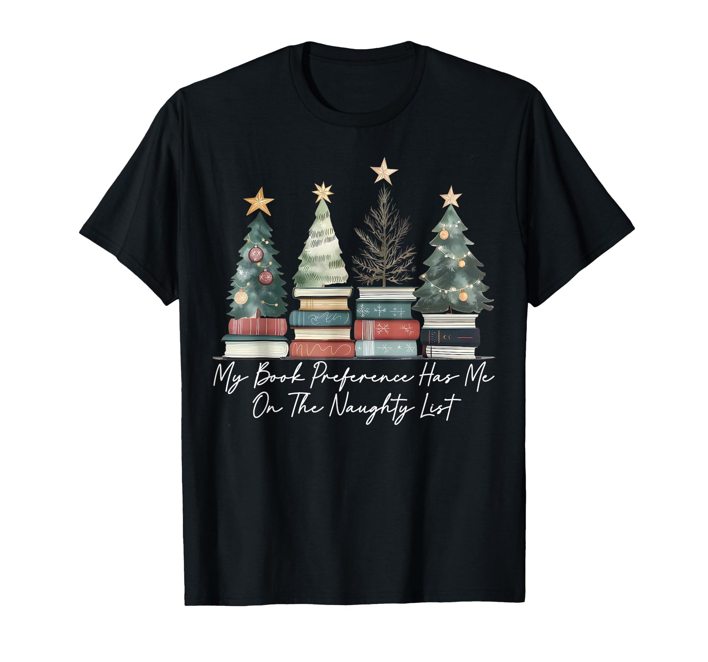 My Book Preference Has Me On The Naughty List Christmas Tree T-Shirt