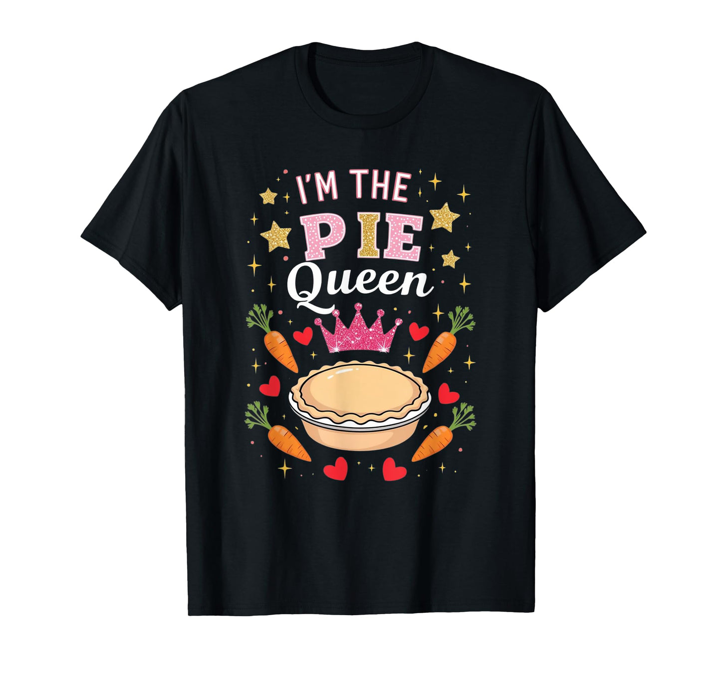 Cute I'm Pie Queen Pie Day Lover Happy Celebrate Party Crown T-Shirt