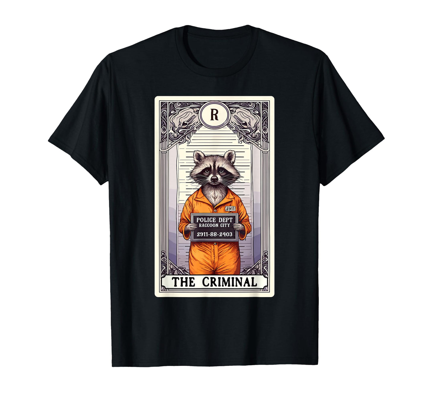 The Criminal Mugshot Funny Racoon Tarot Card Raccoon T-Shirt