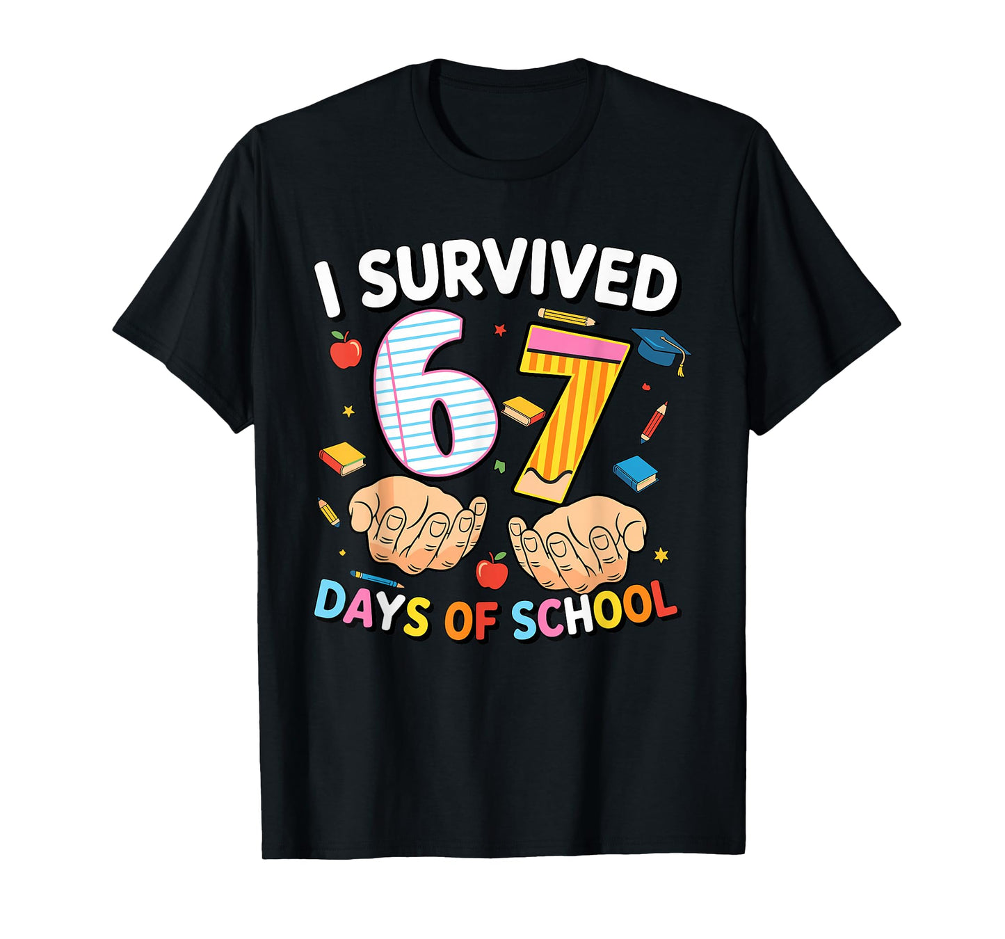 I Survived 67 Days of School Cool Teacher Design T-Shirt