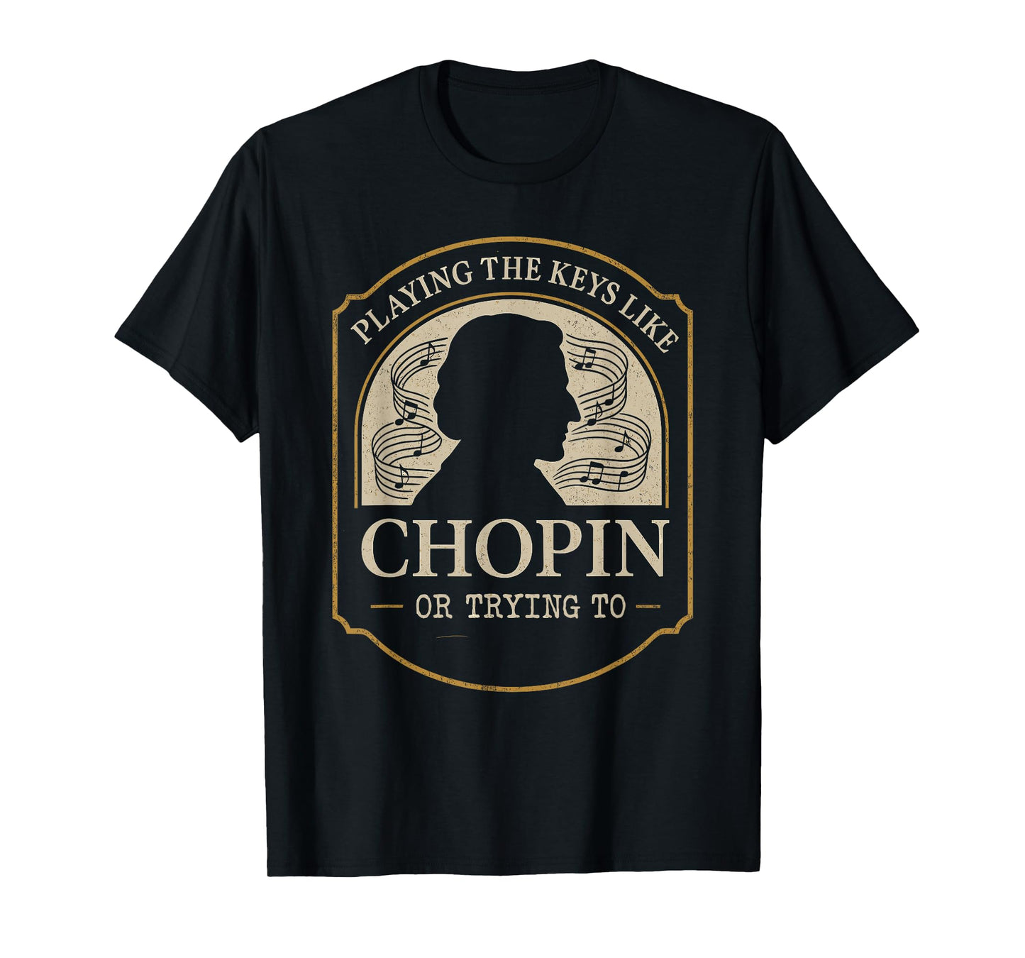 Classical Pianist Piano Life Music Recital Gift Chopin T-Shirt