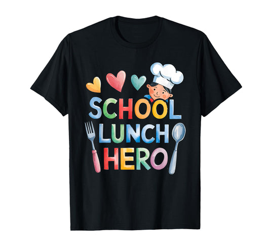 Cute Lunch Hero Squad a Cafeteria worker School lunch hero T-Shirt