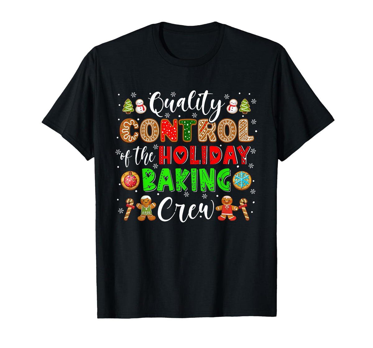 Quality Control Of The Holiday Baking Crew Xmas Cookie Lover T-Shirt