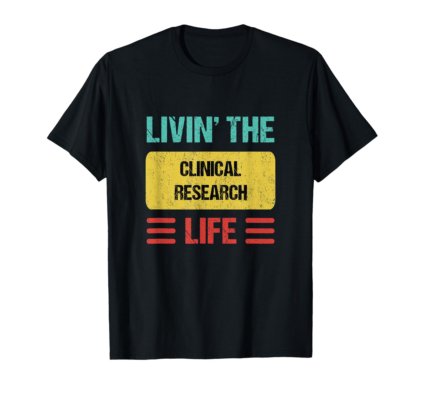 Clinical Research T-Shirt