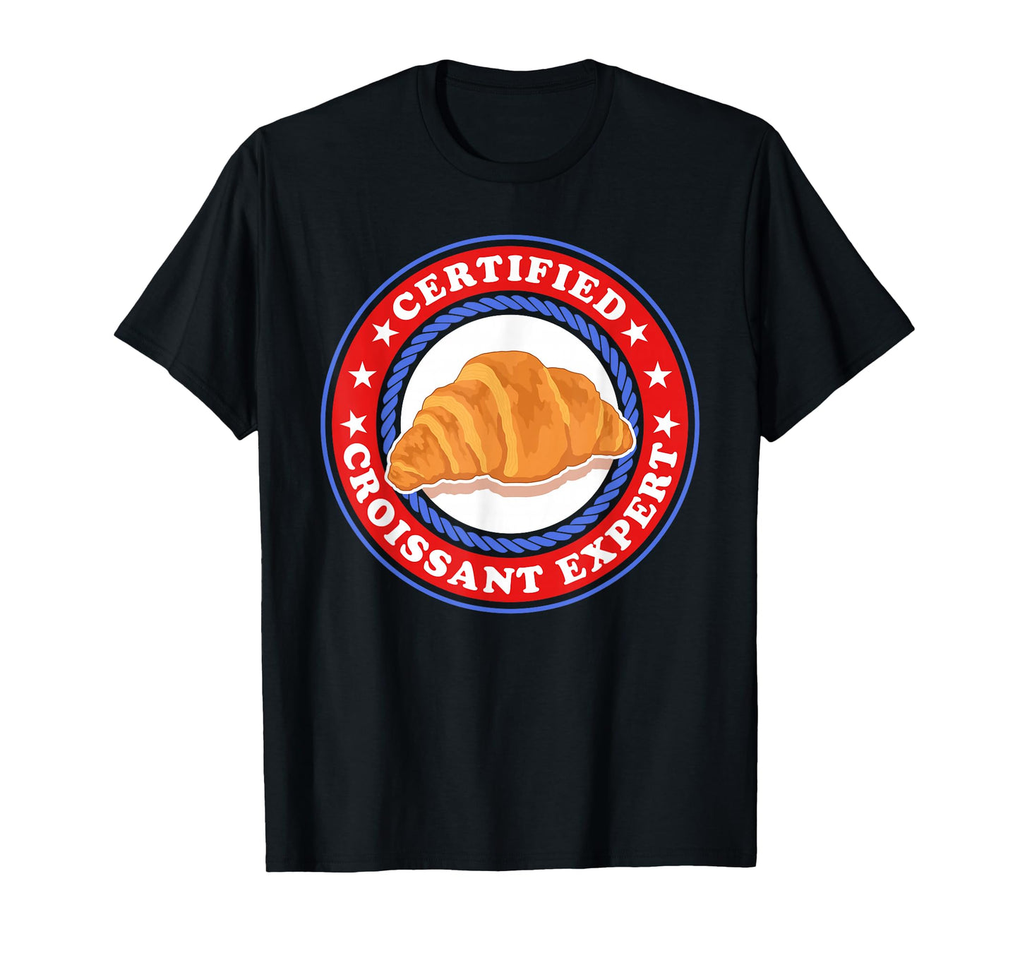 Croissant Expert | French Food Croissants T-Shirt