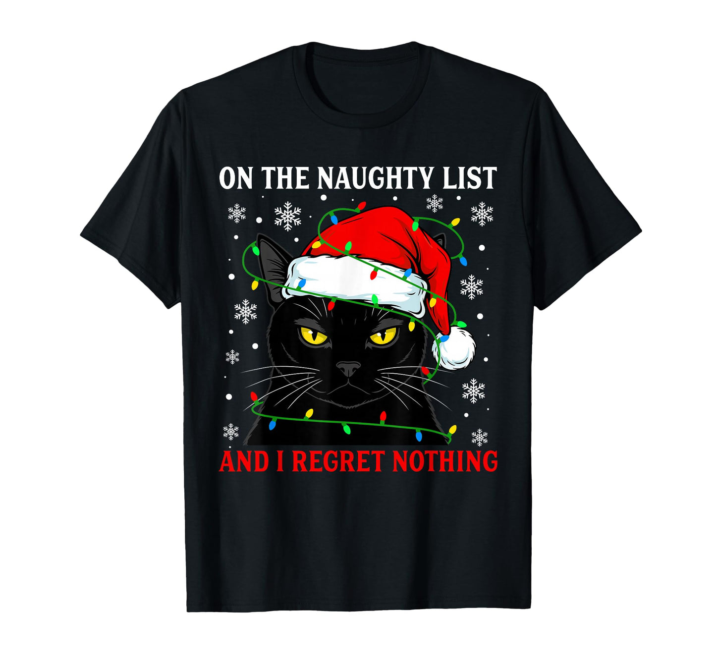 On Naughty List and Regret Nothing Christmas Cat Kitten Xmas T-Shirt