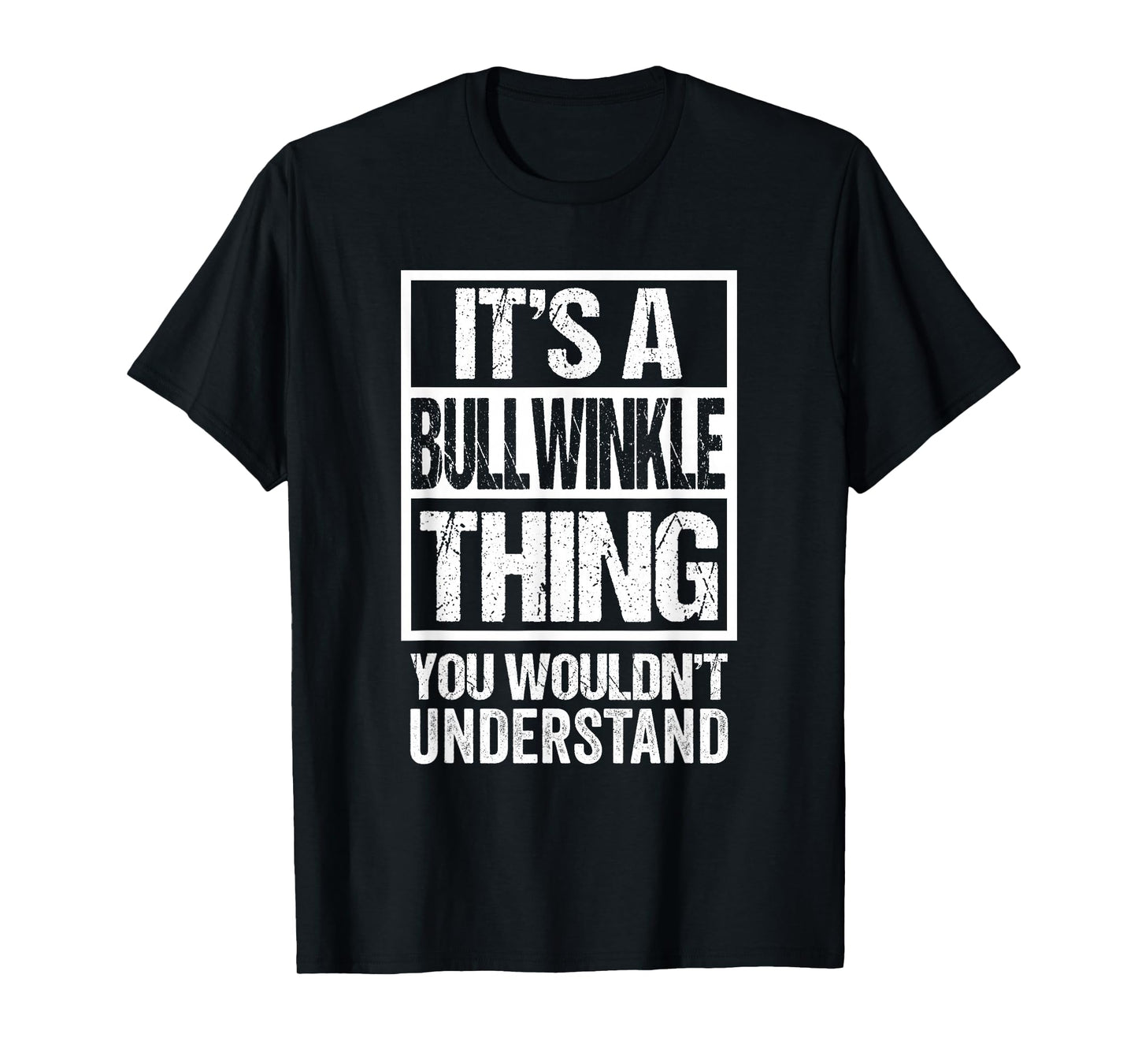 It's A Bullwinkle Thing You Wouldn't Understand Cat Name Men Women Girls Kids T-Shirt