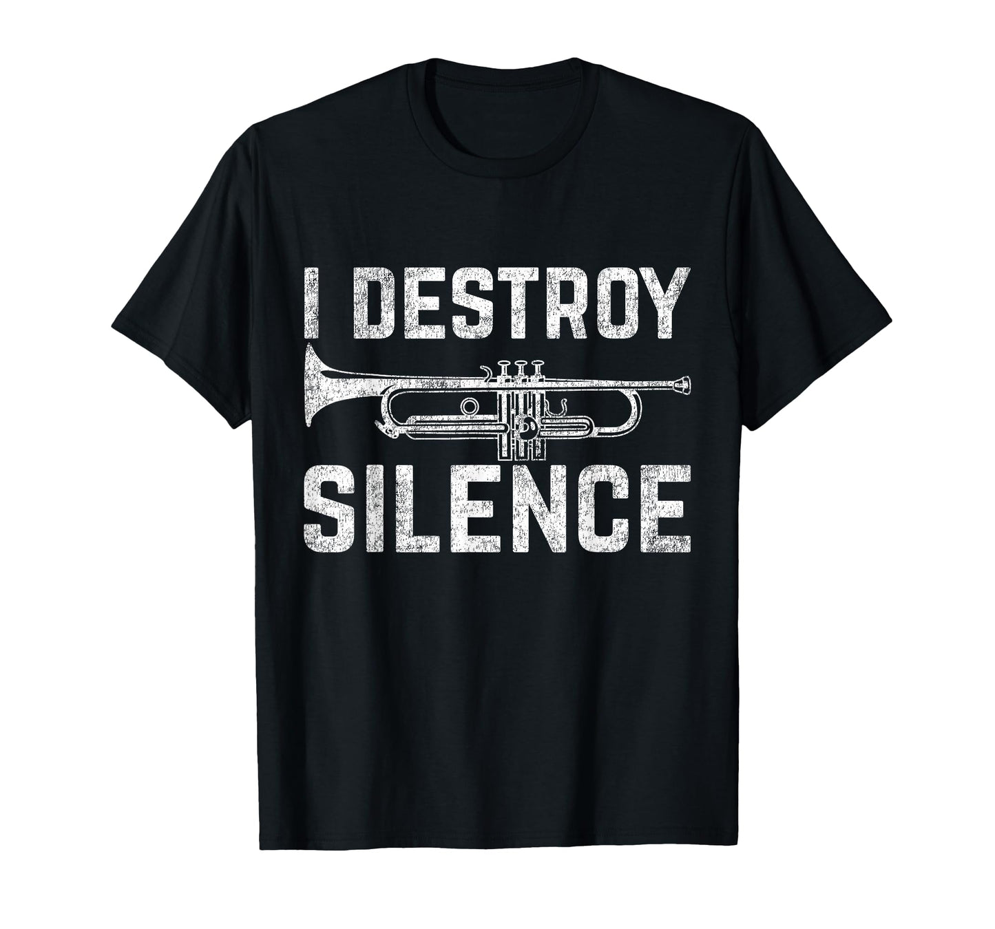 I Destroy Silence Trumpet T-Shirt